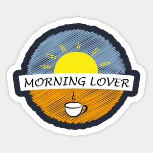 Morning Lover funny T-shirt Sticker